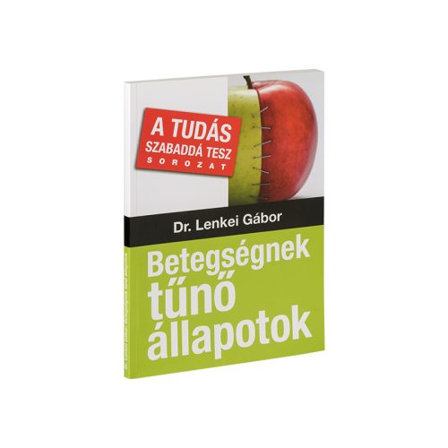 Dr. Lenkei Betegségnek tűnő állapotok 